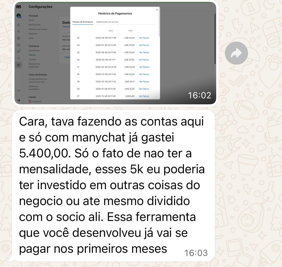 Print de conversa: participante mostra o histórico de faturas do ManyChat somando R$5.400 e diz que a ferramenta própria já se paga nos primeiros meses